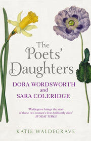 Poets Daughters By Waldegrave, Katie