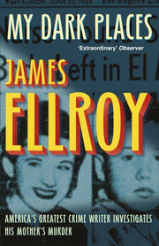 My Dark Places By Ellroy, James