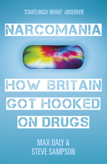 Narcomania By Daly, Max
