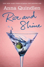 Rise & Shine By Quindlen, Anna