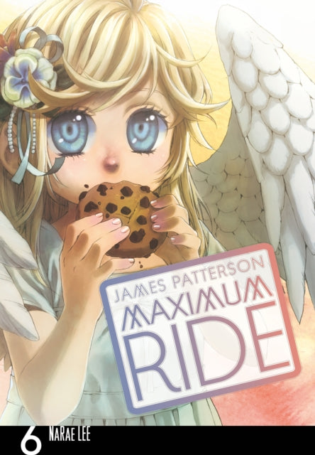 Maximum Ride Manga Volume 6
