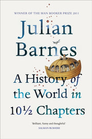 History Of The World In 10 1/2 Chapters By Barnes, Julian