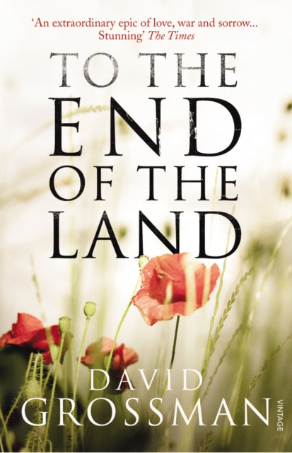 To The End Of The Land By Grossman, David