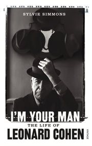 I'm Your Man The Life Of Leonard Cohan By Simmons, Sylvie