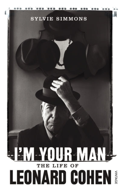 I'm Your Man The Life Of Leonard Cohan