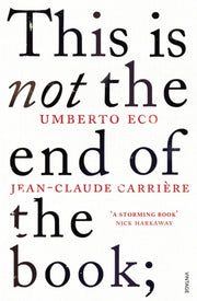 This Is Not The End Of The Book By Eco, Umberto
