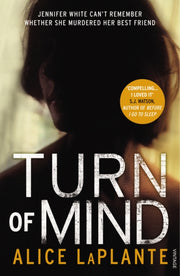 Turn Of Mind By Laplante, Alice