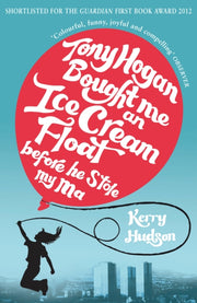 Tony Hogan Bought Me An Ice Cream Float