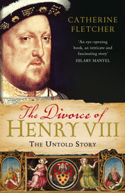 Divorce Of Henry Viii By Fletcher, Catherine