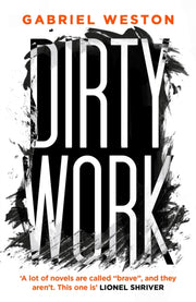 Dirty Work By Weston, Gabriel