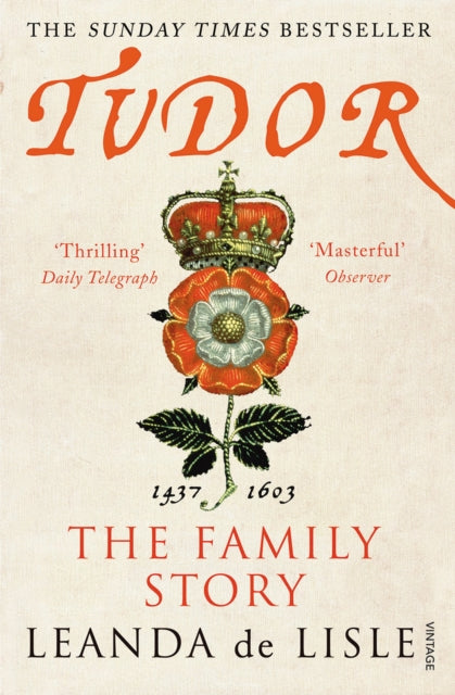 Tudor The Family Story By Lisle, Leanda De