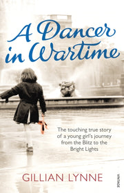 Dancer In Wartime By Lynne, Gillian
