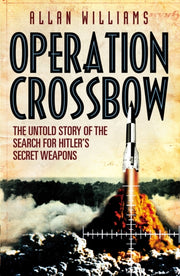 Operation Crossbow By Williams, Allan