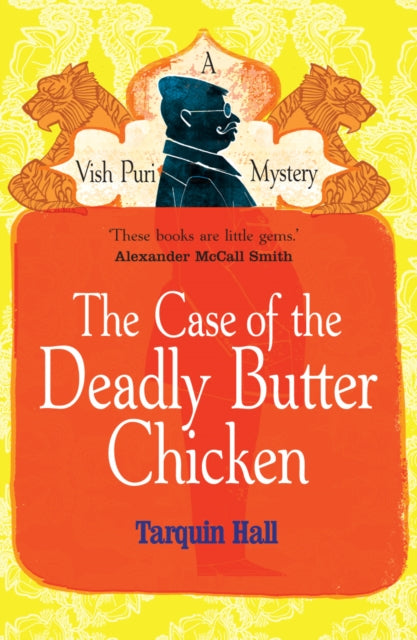 Case Of The Deadly Butter Chicken By Hall, Tarquin