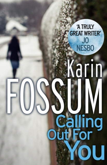 Calling Out For You By Fossum, Karin