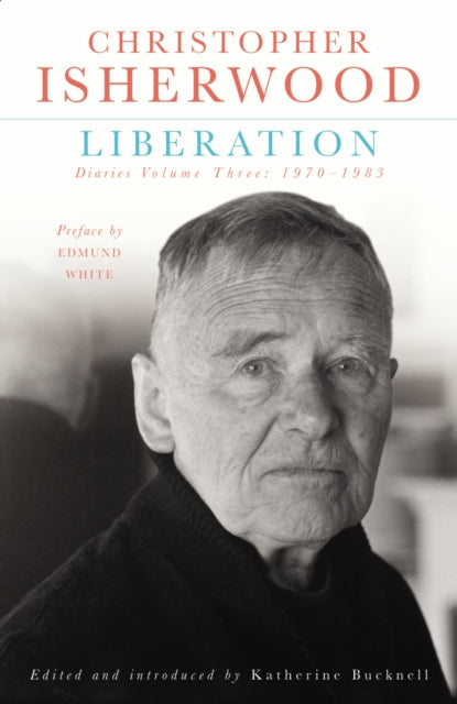 Liberation Diaries Vol 3 By Isherwood, C
