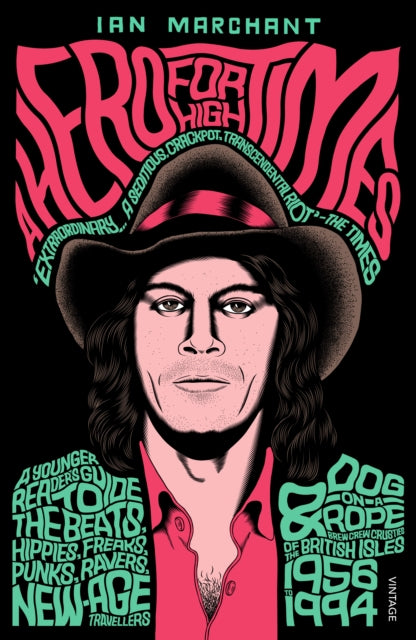 Hero For High Times By Marchant, Ian