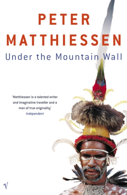 Under The Mountain Wall By Matthiessen, Peter