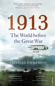 1913 The World Before The Great War