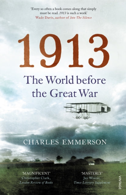 1913 The World Before The Great War