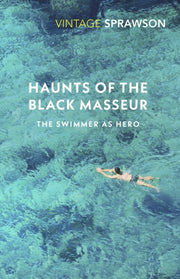 Haunts Of The Black Masseur By Sprawson, Charles