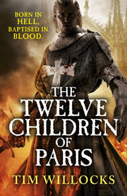 Twelve Children Of Paris By Willocks, Tim