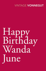 Happy Birthday Wanda June Pod By Vonnegut Kurt
