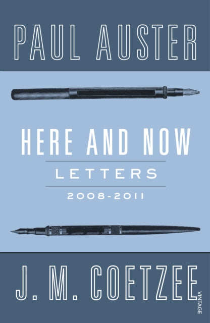 Here & Now Letters 2008-2011 By Coetzee, J M