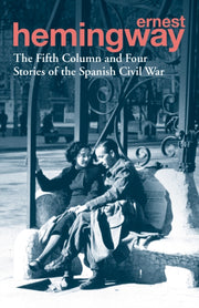 Fifth Column & Four Stories/spanish Civi By Hemingway, Ernest