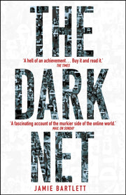 Dark Net By Bartlett, Jamie
