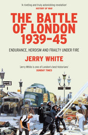 Battle Of London 1939-45 By White, Jerry