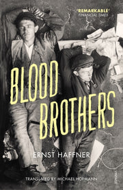 Blood Brothers By Haffner, Ernst