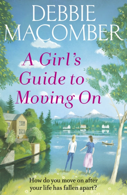 Girls Guide To Moving On By Macomber, Debbie