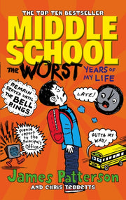 Middle School The Worst Years Of My Life By Patterson, James