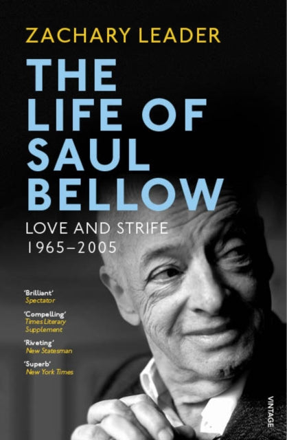 Life Of Saul Bellow 2 Love & Strife