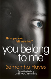 You Belong To Me By Hayes, Samantha