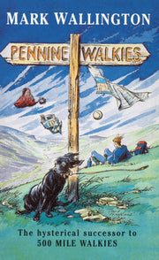 Pennine Walkies Boogie Up Pennine Way By Wallington, Mark
