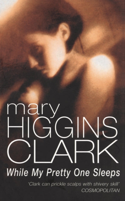 While My Pretty One Sleeps By Clark, Mary Higgins