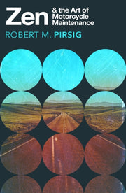 Zen & The Art Of Motorcycle Maintenance By Pirsig, Robert