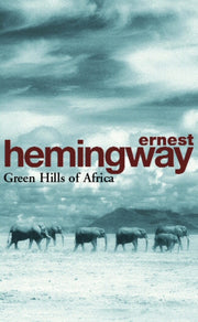 Green Hills Of Africa By Hemingway, Ernest