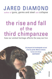 Rise & Fall Of The Third Chimpanzee By Diamond, Jared