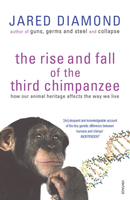 Rise & Fall Of The Third Chimpanzee By Diamond, Jared