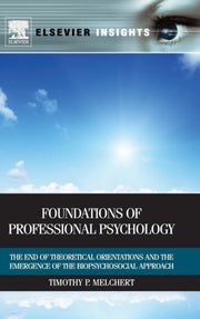 Foundations Of Professional Psychology By Melchert, Timothy