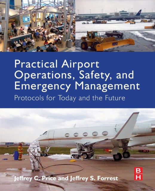Practical Airport Operations, Safety, An By Price, Jeffrey