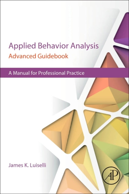 Applied Behavior Analysis Advanced Guide