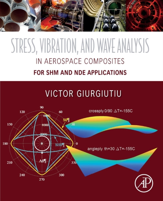 Stress, Vibration, And Wave Analysis In