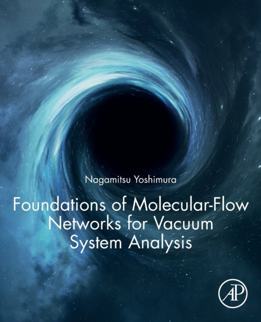 Foundations Of Molecular-flow Networks F By Yoshimura, Nagamitsu