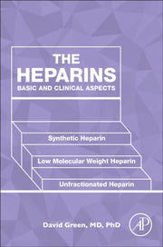 The Heparins: Basic And Clinical Aspects