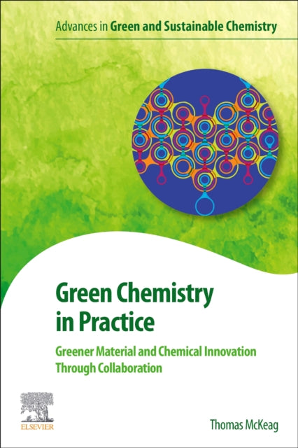 Green Chemistry In Practice