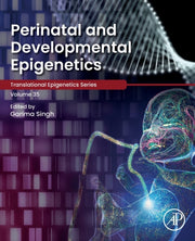 Perinatal And Developmental Epigenetics